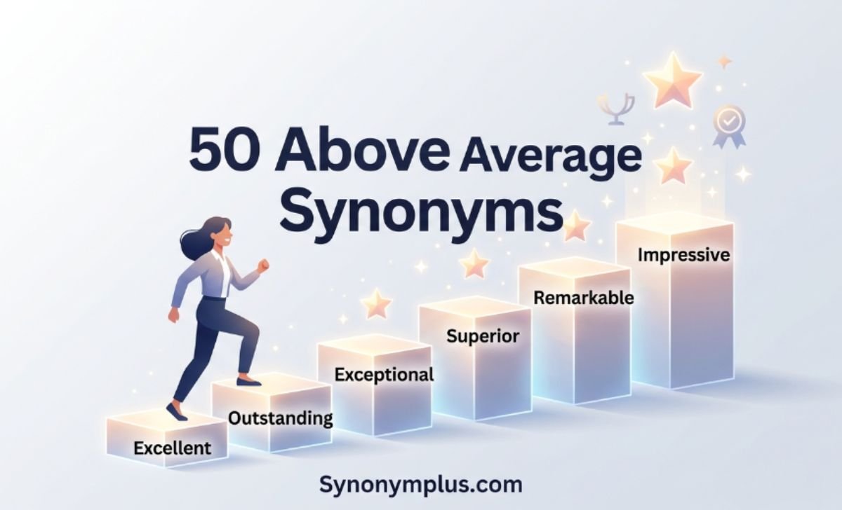 50 Above Average Synonyms