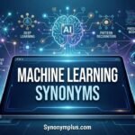 Machine Learning Synonyms