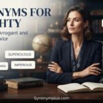 Synonyms for Haughty